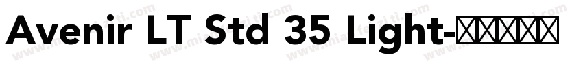 Avenir LT Std 35 Light字体转换